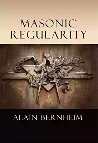 Masonic Regularity Alain Bernheim