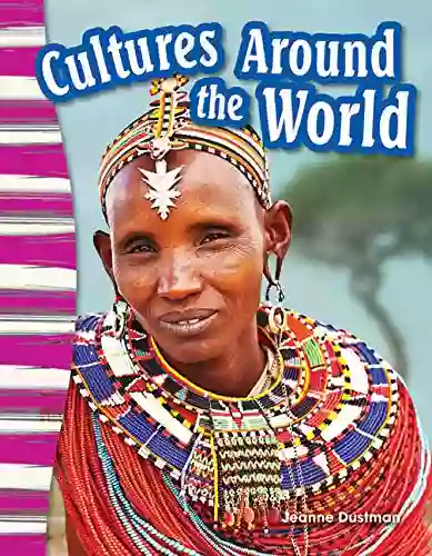 Cultures Around The World (Social Studies Readers : Content And Literacy)