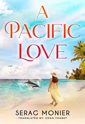 A Pacific Love Serag Monier