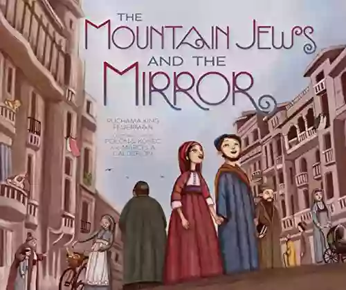 The Mountain Jews And The Mirror