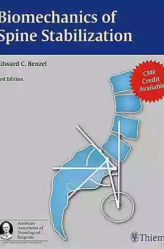 Biomechanics of Spine Stabilization Edward C Benzel