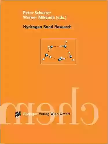 Hydrogen Bond Research (Chemical Monthly Volume 130 Number 8 1999)