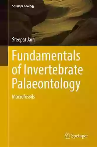 Fundamentals Of Invertebrate Palaeontology: Macrofossils (Springer Geology)