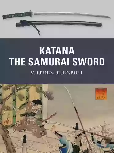 Katana: The Samurai Sword (Weapon 5)