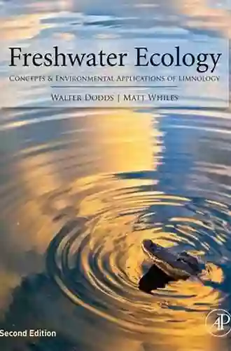 Freshwater Ecology: Concepts and Environmental Applications of Limnology (Aquatic Ecology)