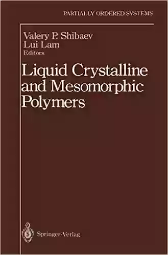 Liquid Crystalline and Mesomorphic Polymers (Partially Ordered Systems)