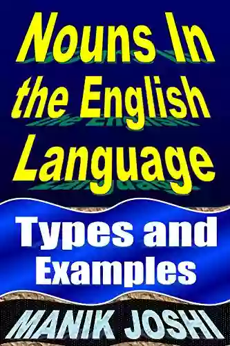 Nouns In The English Language: Types And Examples (English Daily Use 34)