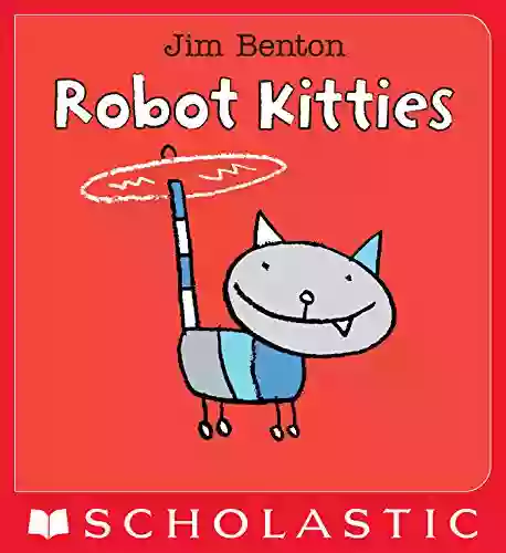 Robot Kitties Jim Benton