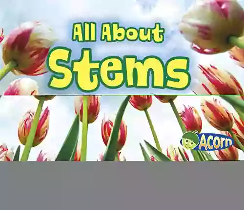 All About Stems (All About Plants)