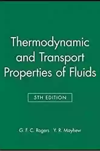 Thermodynamic And Transport Properties Of Fluids