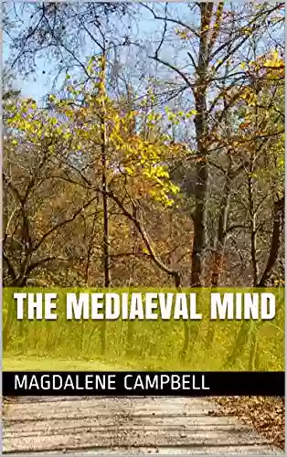 The Mediaeval Mind Will Hobbs