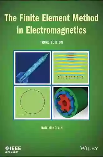 The Finite Element Method In Electromagnetics (IEEE Press)