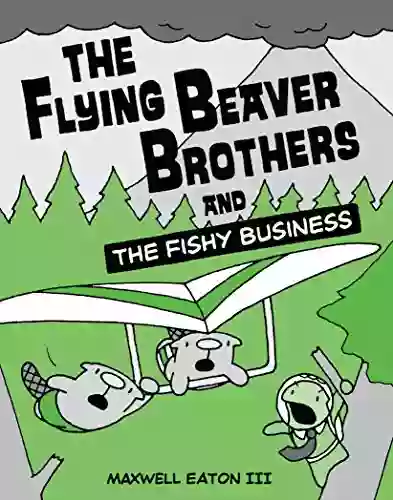 The Flying Beaver Brothers And The Fishy Business