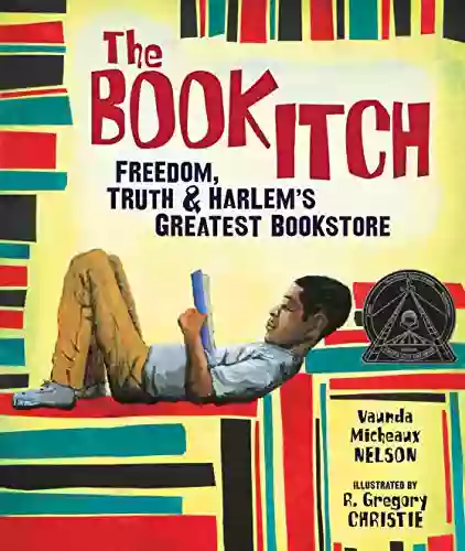 The Itch: Freedom Truth Harlem S Greatest Bookstore (Carolrhoda Picture Books)