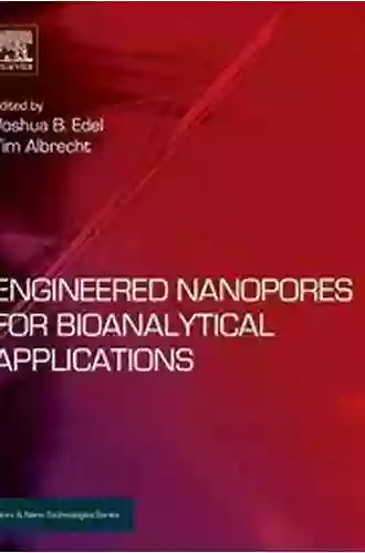 Engineered Nanopores For Bioanalytical Applications (Micro And Nano Technologies)