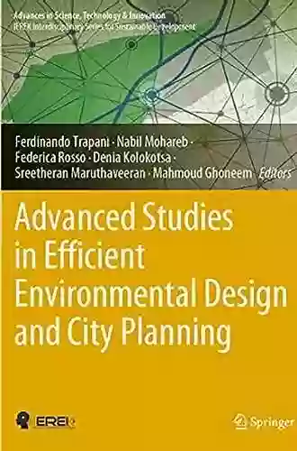 Advanced Studies In Efficient Environmental Design And City Planning (Advances In Science Technology Innovation)