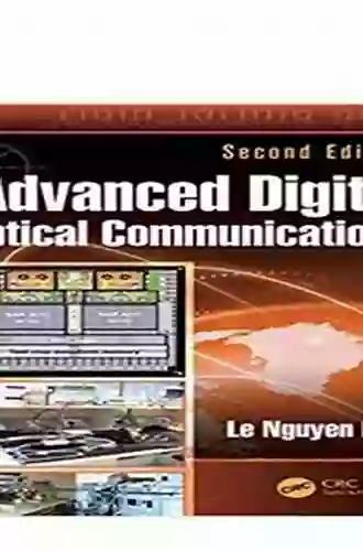 Advanced Digital Optical Communications (Optics And Photonics)