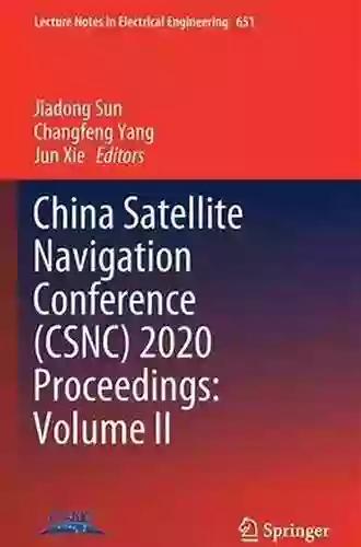 China Satellite Navigation Conference (CSNC) 2020 Proceedings: Volume II (Lecture Notes In Electrical Engineering 651)