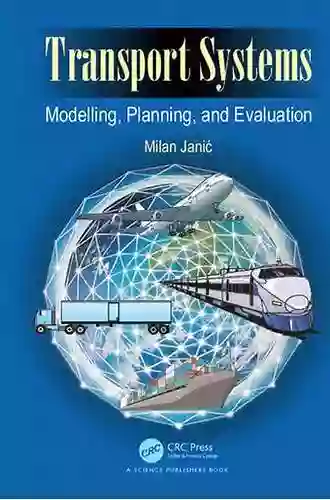 Transport Systems: Modelling Planning and Evaluation