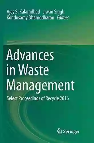 Advances In Waste Management: Select Proceedings Of Recycle 2016