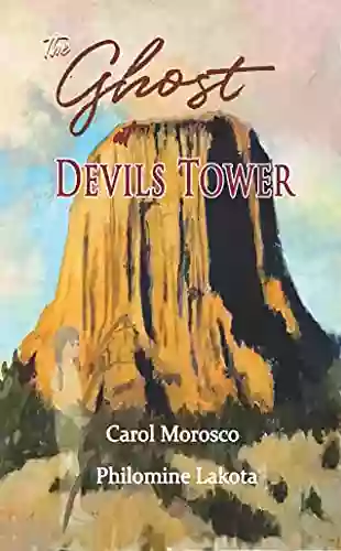 The Ghost At Devils Tower