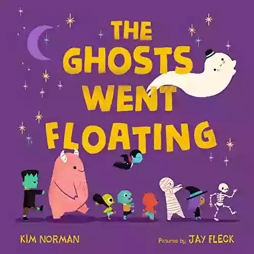 The Ghosts Went Floating Kim Norman