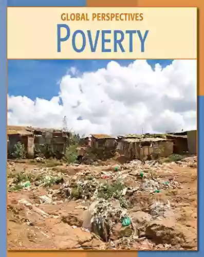 Poverty (21st Century Skills Library: Global Perspectives)