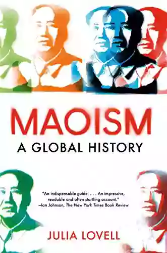 Maoism: A Global History Julia Lovell