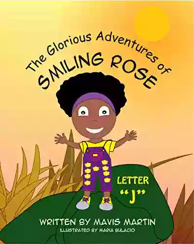 The Glorious Adventures Of Smiling Rose Letter J : ABC For Kids To Trace And Learn New Words Alphabet Animal Activity Workbook For Children