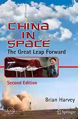 China in Space: The Great Leap Forward (Springer Praxis Books)