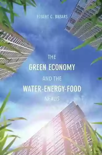 The Green Economy And The Water Energy Food Nexus