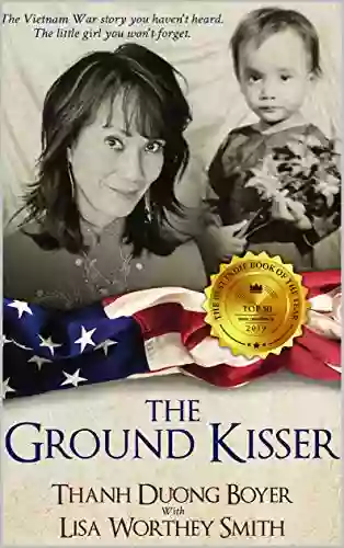 The Ground Kisser Lisa Worthey Smith