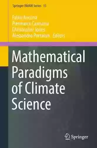 Mathematical Paradigms Of Climate Science (Springer INdAM 15)