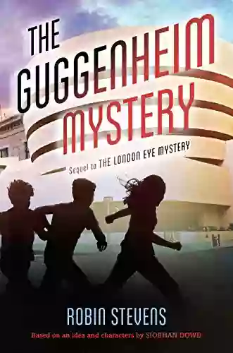 The Guggenheim Mystery Robin Stevens