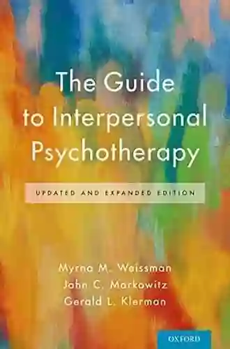 The Guide To Interpersonal Psychotherapy: Updated And Expanded Edition