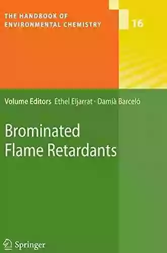 Brominated Flame Retardants (The Handbook Of Environmental Chemistry 16)