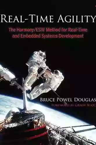 Real Time Agility: The Harmony/ESW Method For Real Time And Embedded Systems Development