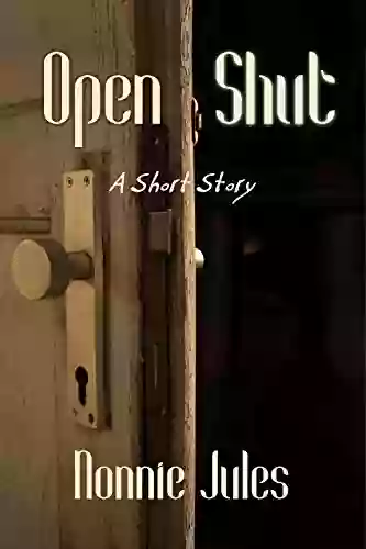 OPEN SHUT: A Short Story