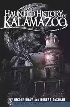 Haunted History of Kalamazoo (Haunted America)