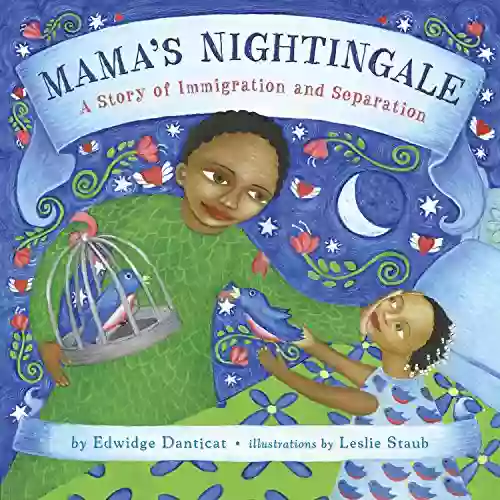 Mama s Nightingale: A Story of Immigration and Separation