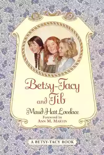 Betsy Tacy And Tib (Betsy Tacy 2)