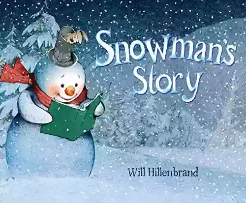 Snowman S Story Will Hillenbrand