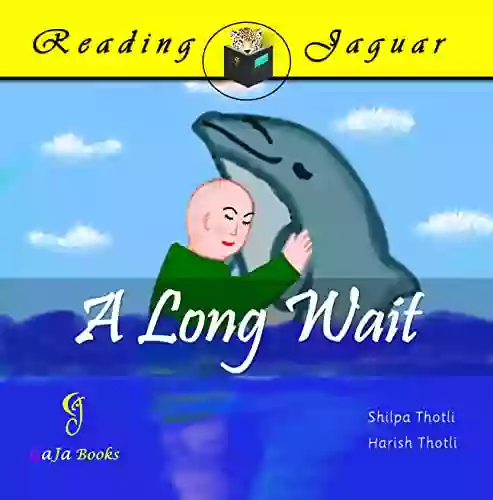 A Long Wait: A Charming Tale Of A Young Boy And His Dolphin Pal