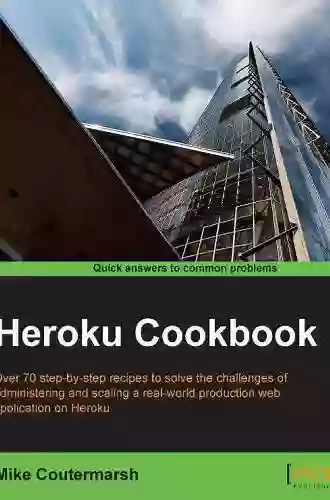 Heroku Cookbook Mike Coutermarsh