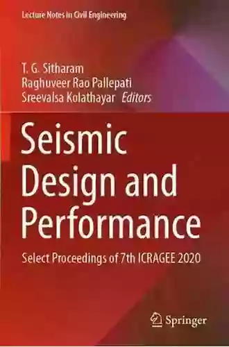 Local Site Effects And Ground Failures: Select Proceedings Of 7th ICRAGEE 2020 (Lecture Notes In Civil Engineering 117)