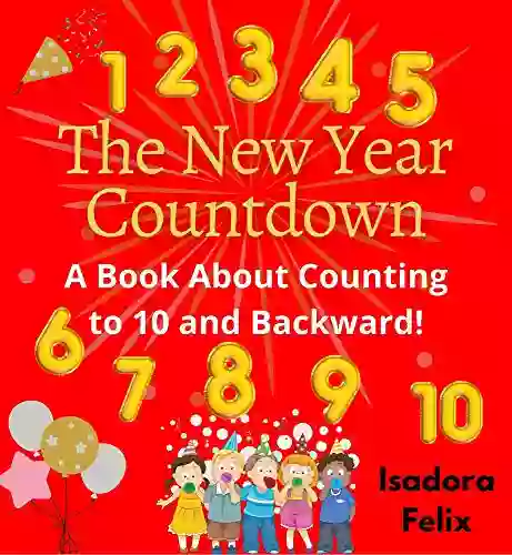 The New Year Countdown: Learning To Count To Ten And Backward (Christmas Picture Books)