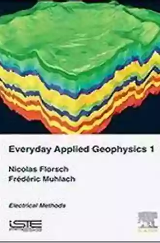 Everyday Applied Geophysics 1: Electrical Methods