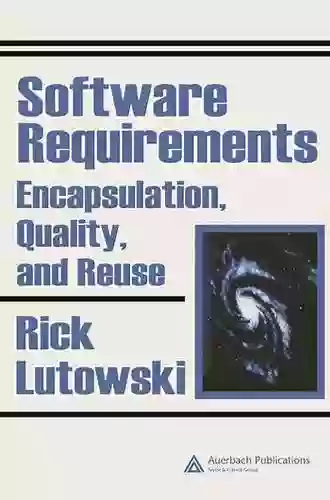 Software Requirements: Encapsulation Quality And Reuse