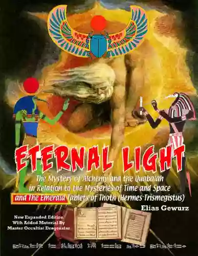 Eternal Light And The Emerald Tablets Of Thoth