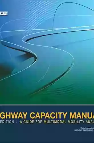 The Highway Capacity Manual: A Conceptual and Research History Volume 2: Signalized and Unsignalized Intersections (Springer Tracts on Transportation and Traffic 12)